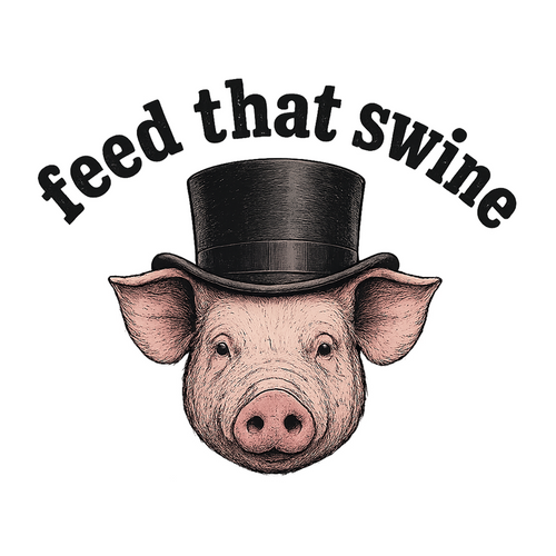 Feed That Swine