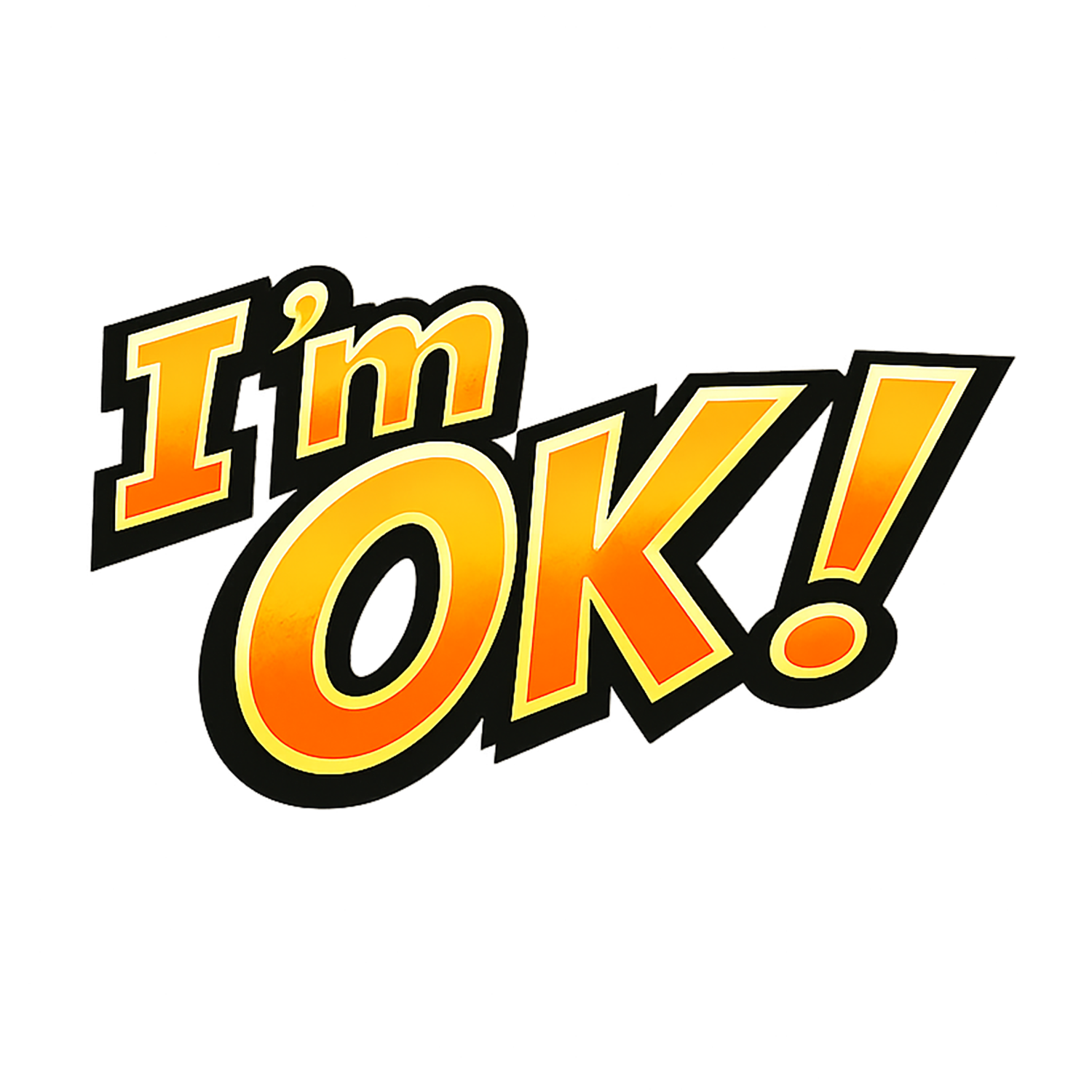 I'm OK!