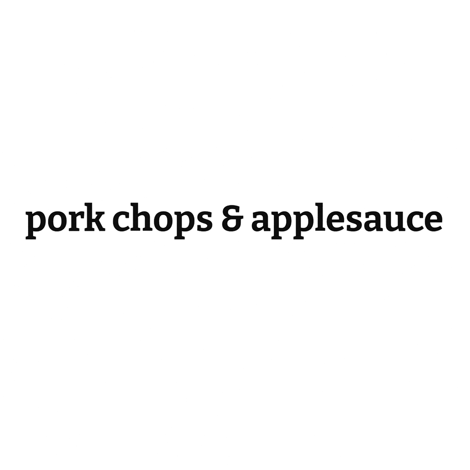 pork chops & applesauce